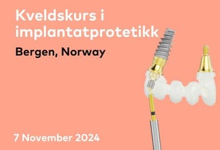 Kveldskurs i implantatprotetikk